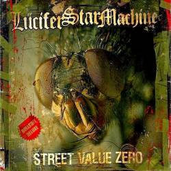 Lucifer Star Machine : Street Value Zero